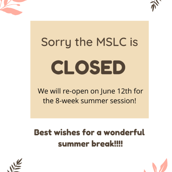 MSLC is closed flyer